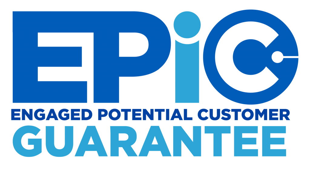 EPiC (Engaged Potential Customer) Guarantee