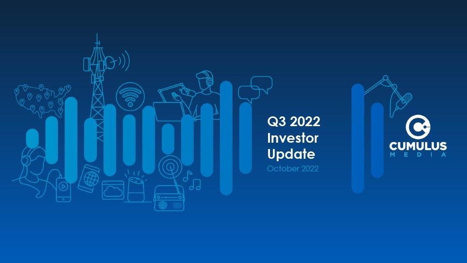 Request access to the Cumulus Media Q2 2022 Earnings Update, August 2022